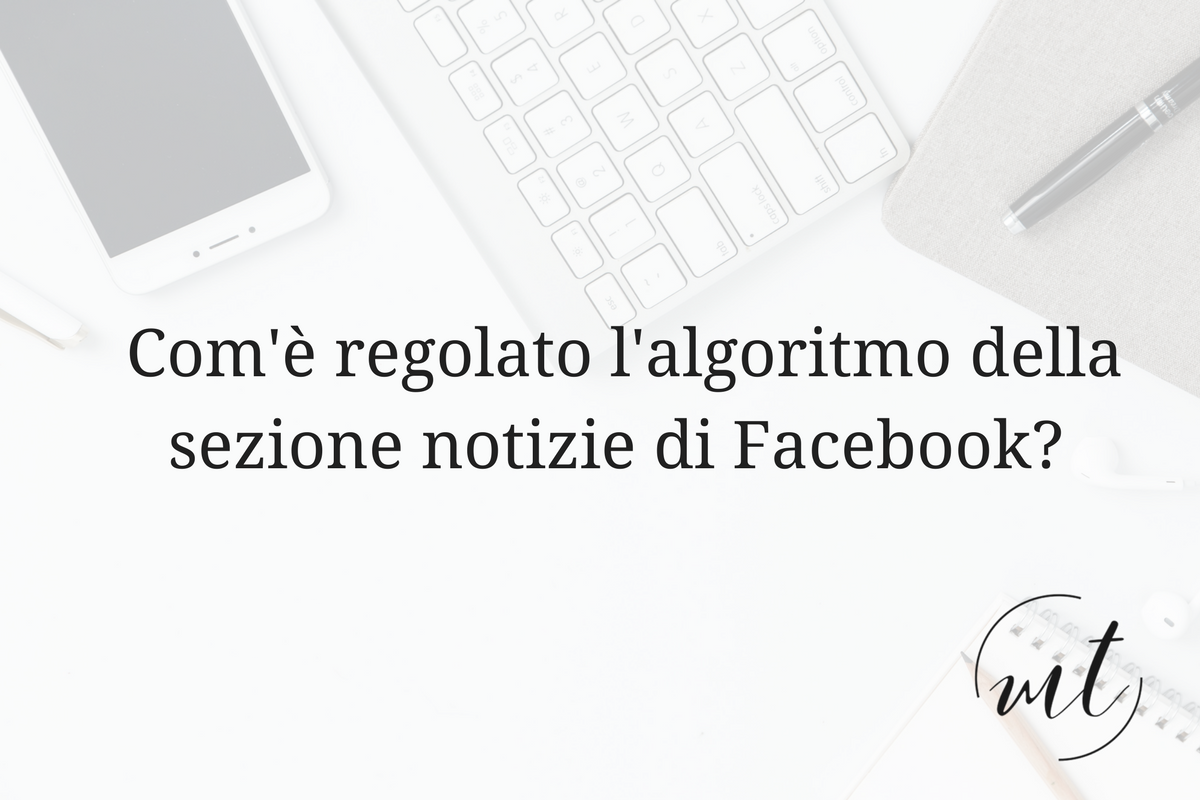 Com’è regolato l’algoritmo della sezione notizie di Facebook?