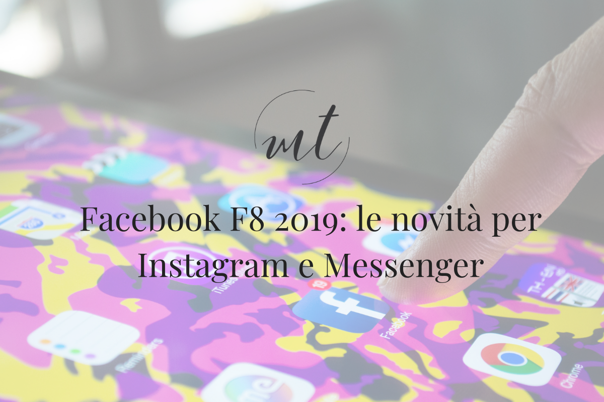 Facebook F8 2019: le novità per Instagram e Messenger