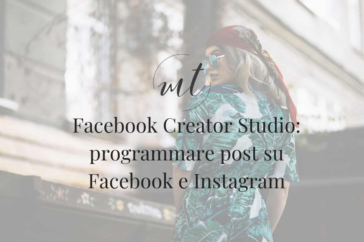 Facebook Creator Studio: programmare post su Facebook e Instagram