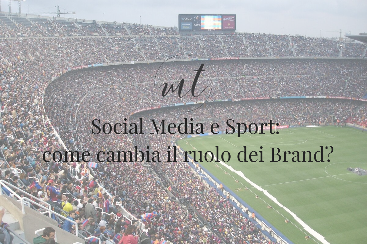 Social Media e Sport: come cambia il ruolo dei Brand?